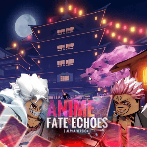 Anime Fate Echoes