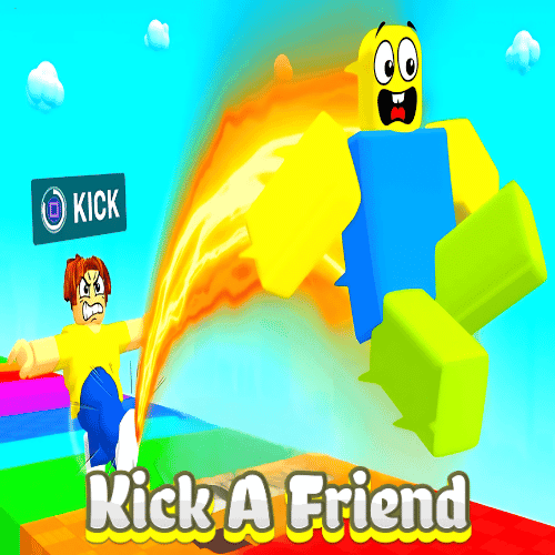 Kick A Friend